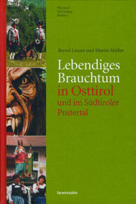 Lenzer / Müller |  Lebendiges Brauchtum in Osttirol und im Südtiroler Pustertal | Buch |  Sack Fachmedien