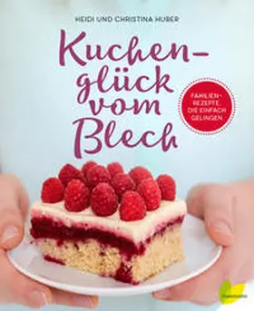 Huber |  Kuchenglück vom Blech | Buch |  Sack Fachmedien