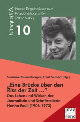 Blumesberger / Seibert |  "Eine Brücke über den Riss der Zeit ..." | Buch |  Sack Fachmedien