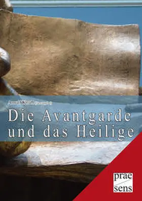 Knafl |  Die Avantgarde und das Heilige | Buch |  Sack Fachmedien