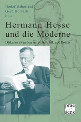 Haberland / Horváth |  Hermann Hesse und die Moderne | Buch |  Sack Fachmedien