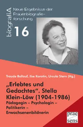 Bollauf / Korotin / Stern |  „Erlebtes und Gedachtes“. Stella Klein-Löw (1904-1986) | Buch |  Sack Fachmedien