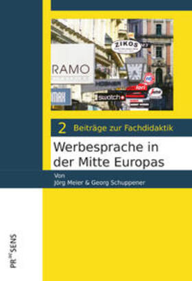 Meier / Schuppener |  Werbesprache in der Mitte Europas | Buch |  Sack Fachmedien