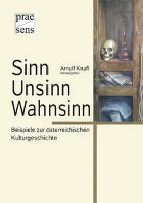 Knafl |  Sinn – Unsinn – Wahnsinn | Buch |  Sack Fachmedien