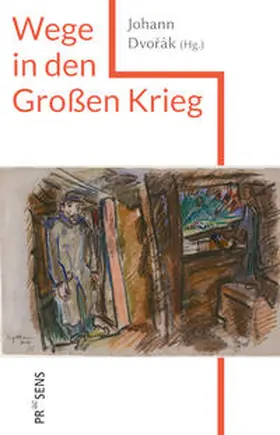 Dvorák | Wege in den Großen Krieg | Buch | 978-3-7069-1144-3 | sack.de