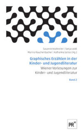 Hochreiter / Loidl / Rauchenbacher | Graphisches Erzählen in der Kinder- und Jugendliteratur | Buch | 978-3-7069-1228-0 | sack.de