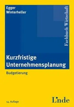 Egger / Winterheller |  Kurzfristige Unternehmensplanung | Buch |  Sack Fachmedien