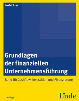 Losbichler |  Grundlagen der finanziellen Unternehmensführung, Band III | Buch |  Sack Fachmedien