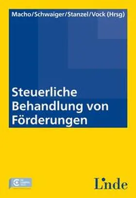 Macho / Schwaiger / Stanzel |  Steuerliche Behandlung von Förderungen | Buch |  Sack Fachmedien