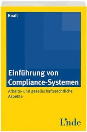 Knafl |  Einführung von Compliance-Systemen | Buch |  Sack Fachmedien