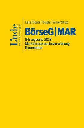 Barth / Ebner / Edelmann | BörseG Börsegesetz 2018 | MAR Marktmissbrauchsverordnung | Buch | 978-3-7073-3093-9 | sack.de