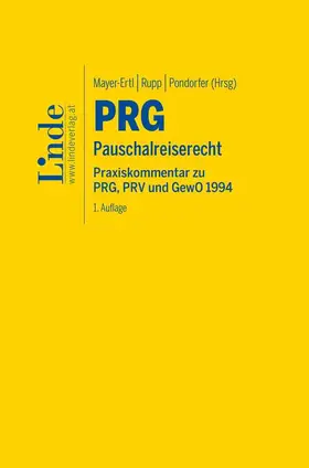 Mayer-Ertl / Rupp / Pondorfer |  PRG | Pauschalreisegesetz | Buch |  Sack Fachmedien