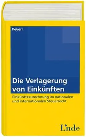 Peyerl |  Die Verlagerung von Einkünften | Buch |  Sack Fachmedien