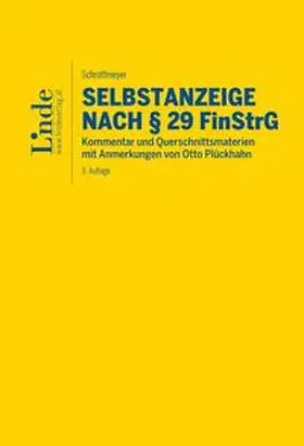 Schrottmeyer |  Selbstanzeige nach § 29 FinStrG | Buch |  Sack Fachmedien