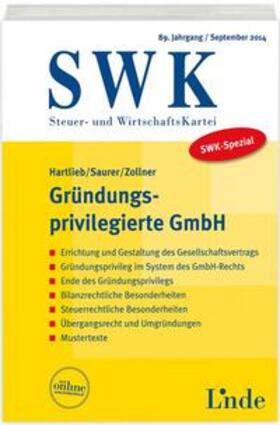 Hartlieb / Saurer / Zollner |  SWK-Spezial Gründungsprivilegierte GmbH | Buch |  Sack Fachmedien
