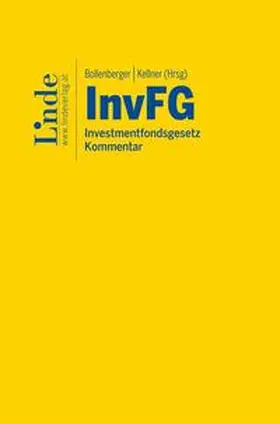 Bollenberger / Kellner |  InvFG - Investmentfondsgesetz | Buch |  Sack Fachmedien