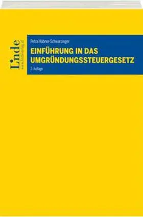 Hübner-Schwarzinger |  Einführung in das Umgründungssteuergesetz | Buch |  Sack Fachmedien