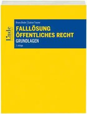 Binder / Trauner |  Falllösung - Öffentliches Recht - Grundlagen | Buch |  Sack Fachmedien