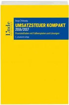 Berger / Wakounig |  Umsatzsteuer kompakt 2016/2017 | Buch |  Sack Fachmedien