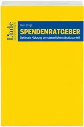 Fahringer-Postl / Holzinger, LL.M. / Leimstättner |  Spendenratgeber | Buch |  Sack Fachmedien