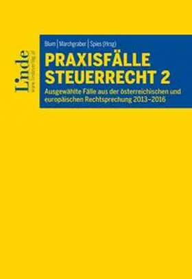 Marchgraber / Spies / Blum |  Praxisfälle Steuerrecht 2 | Buch |  Sack Fachmedien