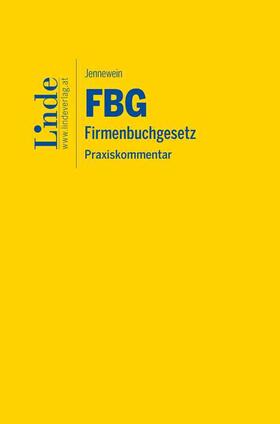 Jennewein |  FBG | Firmenbuchgesetz | Buch |  Sack Fachmedien