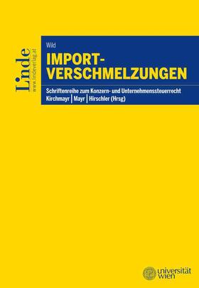 Wild / Kirchmayr / Hirschler |  Importverschmelzungen | Buch |  Sack Fachmedien