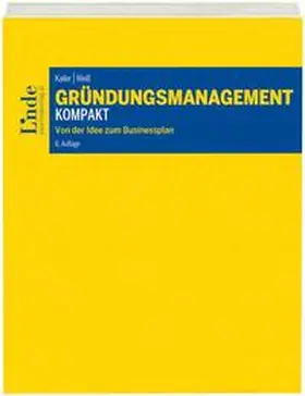 Kailer / Weiß |  Gründungsmanagement kompakt | Buch |  Sack Fachmedien