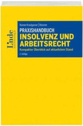 Nunner-Krautgasser / Reissner |  Praxishandbuch Insolvenz und Arbeitsrecht | Buch |  Sack Fachmedien