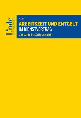 Haase |  Arbeitszeit und Entgelt im Dienstvertrag | Buch |  Sack Fachmedien