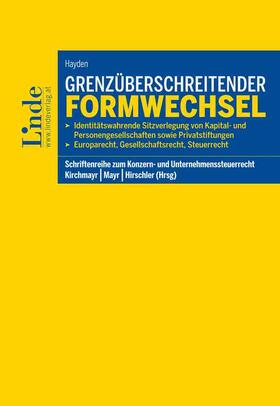 Hayden / Kirchmayr / Hirschler |  Grenzüberschreitender Formwechsel | Buch |  Sack Fachmedien
