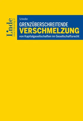 Schindler |  Grenzüberschreitende Verschmelzung von Kapitalgesellschaften | Buch |  Sack Fachmedien