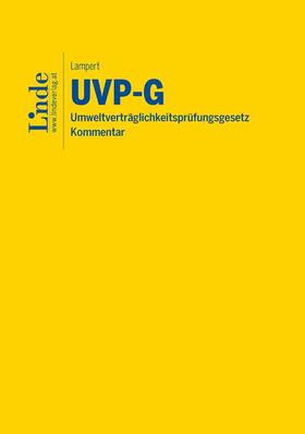 Lampert |  UVP-G | Umweltverträglichkeitsprüfungsgesetz | Buch |  Sack Fachmedien