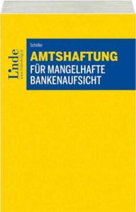 Schöller |  Amtshaftung für mangelhafte Bankenaufsicht | Buch |  Sack Fachmedien