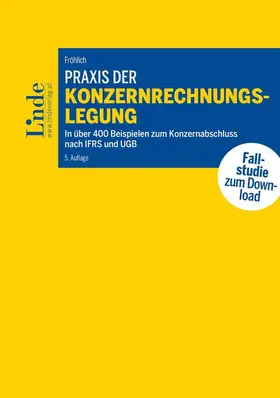 Fröhlich |  Praxis der Konzernrechnungslegung | Buch |  Sack Fachmedien