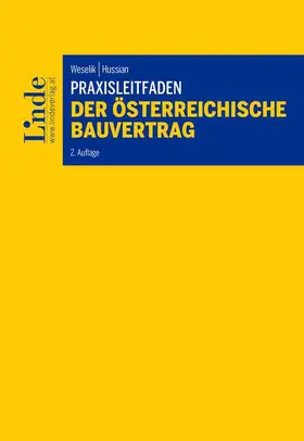 Weselik / Hussian |  Praxisleitfaden Der österreichische Bauvertrag | Buch |  Sack Fachmedien