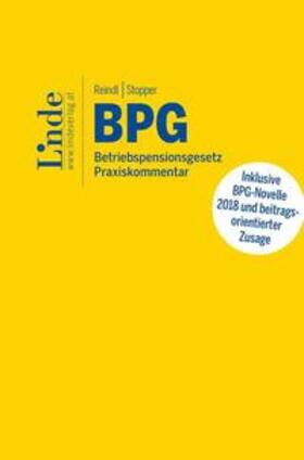 Reindl / Stopper |  BPG I Betriebspensionsgesetz | Buch |  Sack Fachmedien