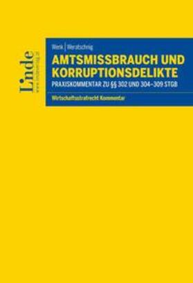 Wenk / Weratschnig |  Amtsmissbrauch und Korruptionsdelikte | Buch |  Sack Fachmedien
