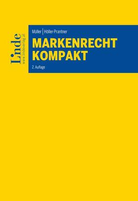 Müller / Höller-Prantner |  Markenrecht kompakt | Buch |  Sack Fachmedien