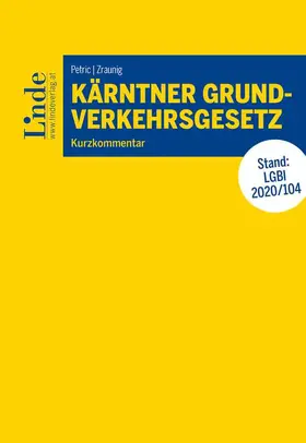 Petric / Zraunig |  Kärntner Grundverkehrsgesetz | Buch |  Sack Fachmedien