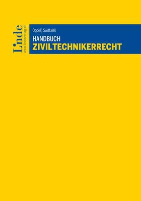 Oppel / Swittalek |  Handbuch Ziviltechnikerrecht | Buch |  Sack Fachmedien