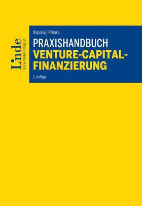 Napokoj / Pelinka |  Praxishandbuch Venture-Capital-Finanzierung | Buch |  Sack Fachmedien
