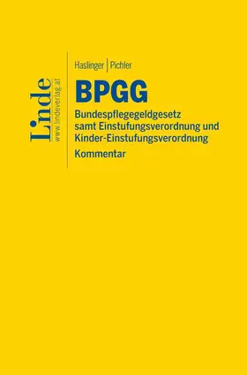 Haslinger / Pichler |  BPGG | Bundespflegegeldgesetz | Buch |  Sack Fachmedien