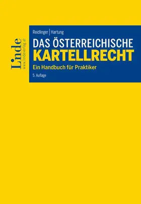 Reidlinger / Hartung |  Das österreichische Kartellrecht | Buch |  Sack Fachmedien