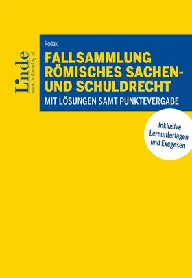 Rodak |  Fallsammlung Römisches Sachen- und Schuldrecht | Buch |  Sack Fachmedien