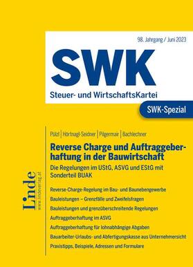 Pülzl / Hörtnagl-Seidner / Pilgermair | SWK-Spezial Reverse Charge und Auftraggeberhaftung in der Bauwirtschaft | Buch | 978-3-7073-4514-8 | sack.de