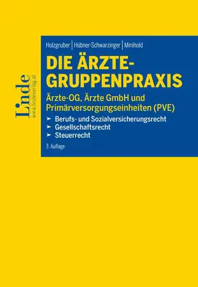 Hübner-Schwarzinger / Holzgruber / Minihold |  Die Ärzte-Gruppenpraxis | Buch |  Sack Fachmedien