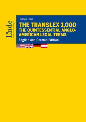 Heidinger / Riedl |  The Translex 1,000 – The Quintessential Anglo-American Legal Terms | Buch |  Sack Fachmedien