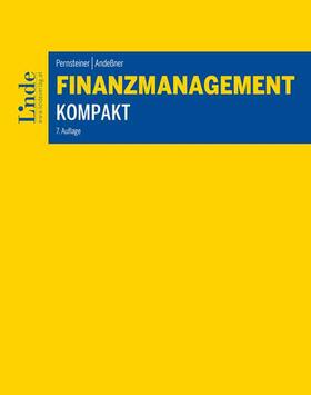 Pernsteiner / Andeßner |  Finanzmanagement kompakt | Buch |  Sack Fachmedien