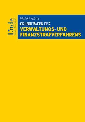 Holoubek / Lang |  Grundfragen des Verwaltungs- und Finanzstrafverfahrens | Buch |  Sack Fachmedien